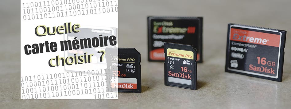 Choisir des cartes mémoire pour la photo et vidéo - Stages photo en Bretagne